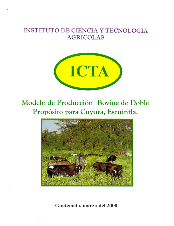 Modelo de producción bovina de doble propósito para Cuyuta, Escuintla (2000)